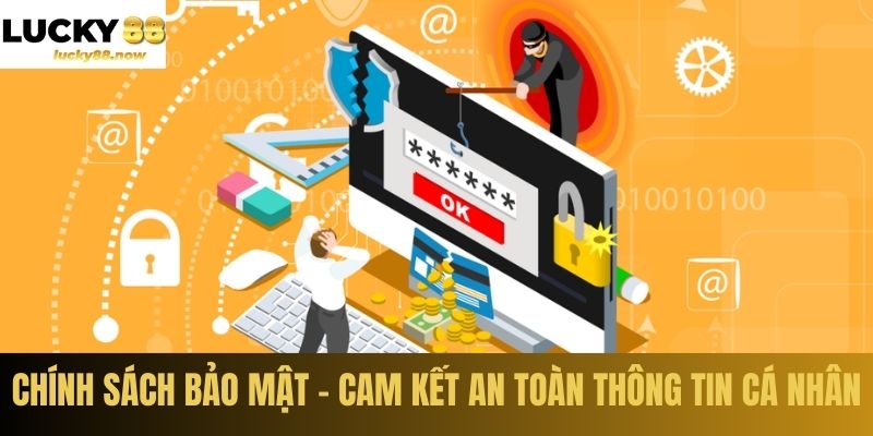 Chính sách bảo mật LUCKY88 – cam kết an toàn thông tin cá nhân