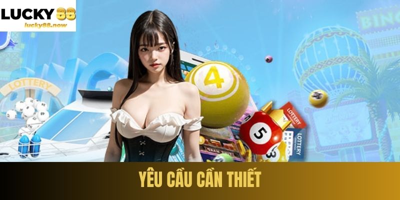 Yêu cầu cần thiết